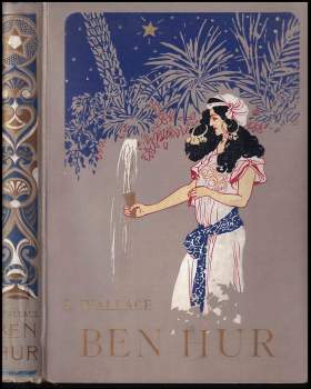 Lewis Wallace: Ben Hur