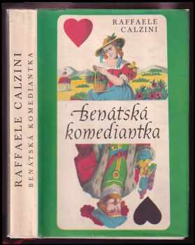 Raffaele Calzini: Benátská komediantka