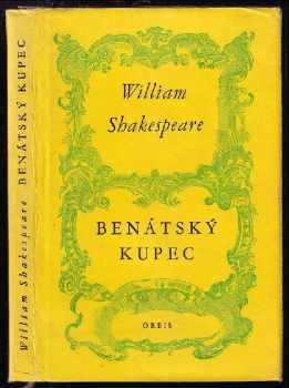 Benátský kupec : komedie o 20 scénách - William Shakespeare (1955, Orbis) - ID: 248143