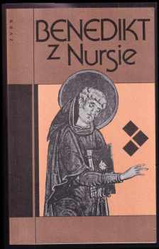 Walter Nigg: Benedikt z Nursie : otec západního mnišství : esej