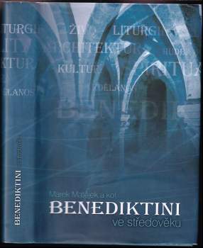 Marek Matějek: Benediktini ve středověku