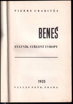 Pierre Crabitès: Beneš, státník střední Evropy