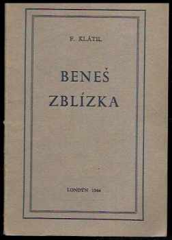 František Klátil: Beneš zblízka