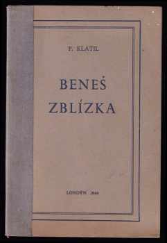 František Klátil: Beneš zblízka