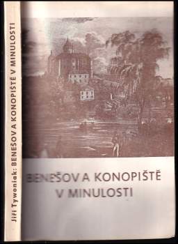 Benešov a Konopiště v minulosti