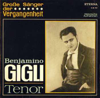 Benjamino Gigli - Tenor