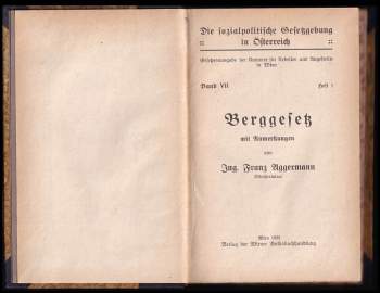 Franz Aggermann: Berggesetz mit Anmerkungen von Ing. Franz Aggermann