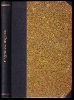 Berggesetz mit Anmerkungen von Ing. Franz Aggermann