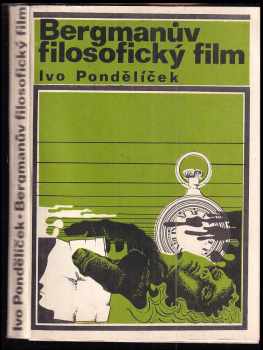 Bergmanův filosofický film a problémy jeho interpretace