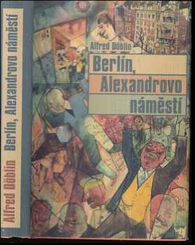 Alfred Döblin: Berlín, Alexandrovo náměstí