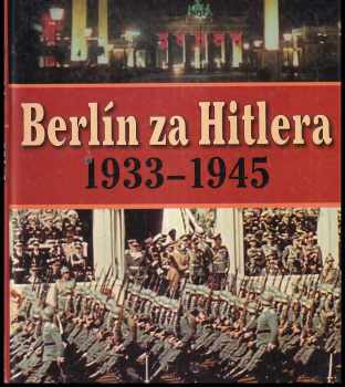 Berlín za Hitlera