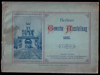 Berliner Gewerbe Ausstellung 1896 - 1. Serie - Verband für Photographie und deren Vervielfältigungsarten für die Gewerbe-Ausstellung,
