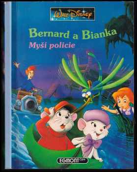 Bernard a Bianka : Myší policie - Walt Disney, Zdeněk Karel Slabý (1992, Egmont ČSFR) - ID: 700648