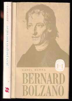 Karel Berka: Bernard Bolzano + Rozpravy