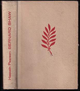 Hesketh Pearson: Bernard Shaw