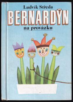 Ludvík Středa: Bernardýn na provázku