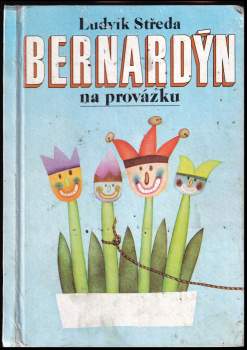 Ludvík Středa: Bernardýn na provázku
