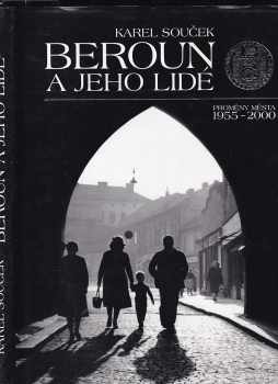 Karel Souček: Beroun a jeho lidé