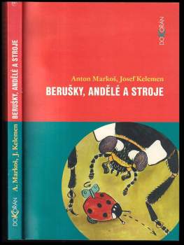 Berušky, andělé a stroje