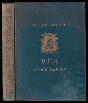 George Marsh: Běs, vůdce smečky