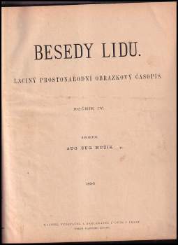 Augustin Eugen Mužík: Besedy lidu, Ročník IV., čísla 1 - 26