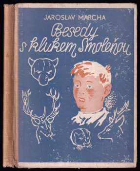 Jaroslav Marcha: Besedy s klukem Smoleňou