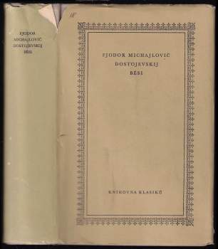 Fedor Michajlovič Dostojevskij: Běsi