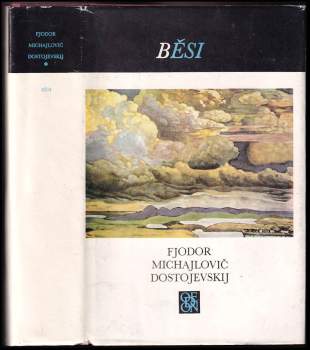 Fedor Michajlovič Dostojevskij: Běsi