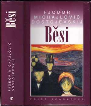 Běsi - Fedor Michajlovič Dostojevskij (2000, Academia) - ID: 567965