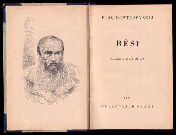 Fedor Michajlovič Dostojevskij: Běsi - román o třech dílech I - III ve dvou svazcích - KOMPLET