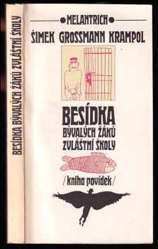 Miloslav Šimek: Besídka bývalých žáků zvláštní školy - kniha povídek