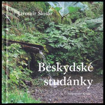 Beskydské studánky : s hrníčkem v batohu