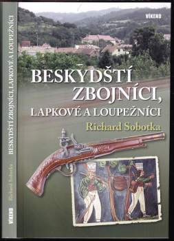Beskydští zbojníci, lapkové a loupežníci