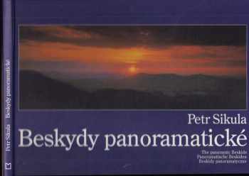Petr Sikula: Beskydy panoramatické
