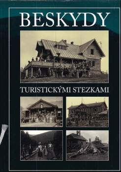 Beskydy turistickými stezkami