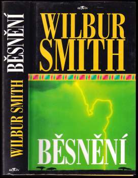 Wilbur A Smith: Běsnění
