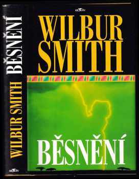 Běsnění - Wilbur A Smith (1998, Alpress) - ID: 769591