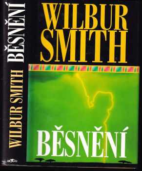 Běsnění - Wilbur A Smith (1998, Alpress) - ID: 546060