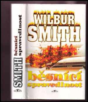 Wilbur A Smith: Běsnící spravedlnost
