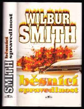 Běsnící spravedlnost - Wilbur A Smith (1997, Alpress) - ID: 796860