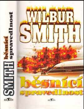 Běsnící spravedlnost - Wilbur A Smith (1997, Alpress) - ID: 745908