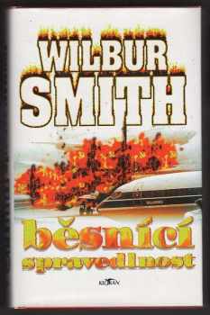 Wilbur A Smith: Běsnící spravedlnost