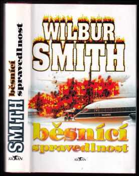 Běsnící spravedlnost - Wilbur A Smith (2000, Alpress) - ID: 561435