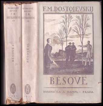 Fedor Michajlovič Dostojevskij: Běsové. Díly 1 a 2