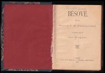 Fedor Michajlovič Dostojevskij: Běsové