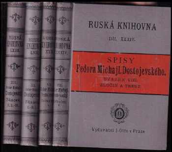 Fedor Michajlovič Dostojevskij: Běsové I. - II. + II.2 - III. + Zločin a trest