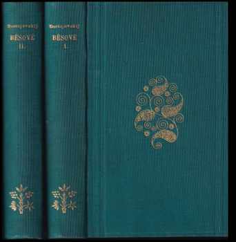 Běsové : román o třech dílech - Fedor Michajlovič Dostojevskij (1925, Kvasnička a Hampl) - ID: 623530