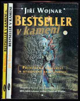 Jiří Wojnar: Bestseller v kameni - přehlížená poselství a utajované skutečnosti 1 + 2 - KOMPLET