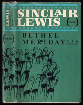 Sinclair Lewis: Bethel Merridayová