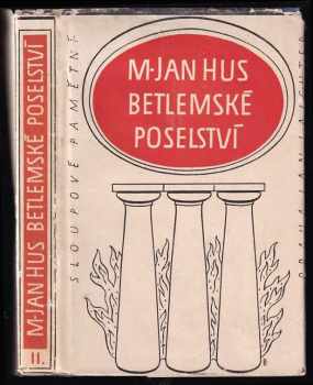 Jan Hus: Betlémské poselství. Svazek 2